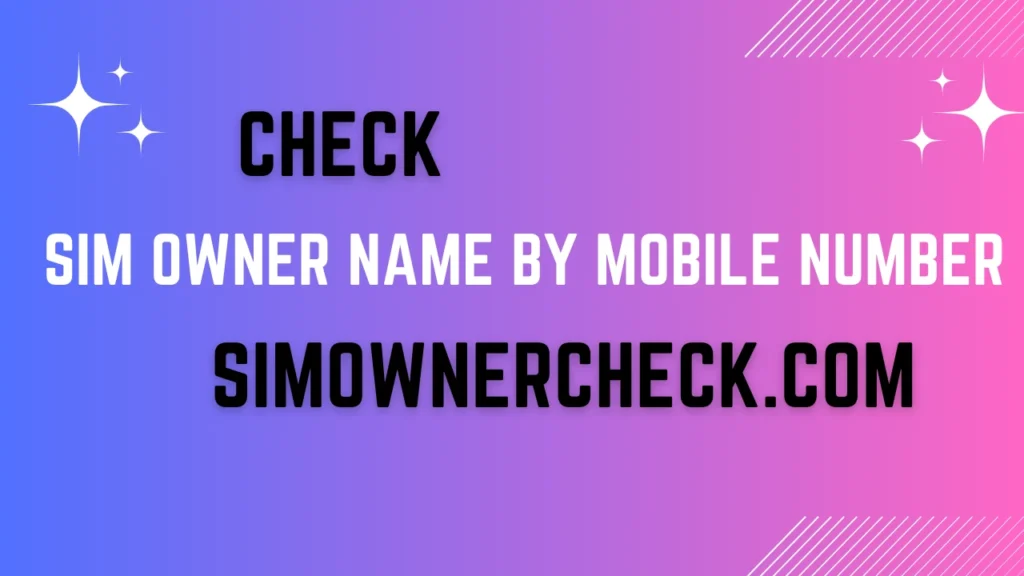 Check SIM Owner Name and Details